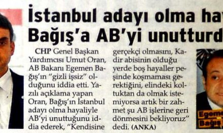 İstanbul adayı olma hayali  Bağış'a AB'yi unutturdu!