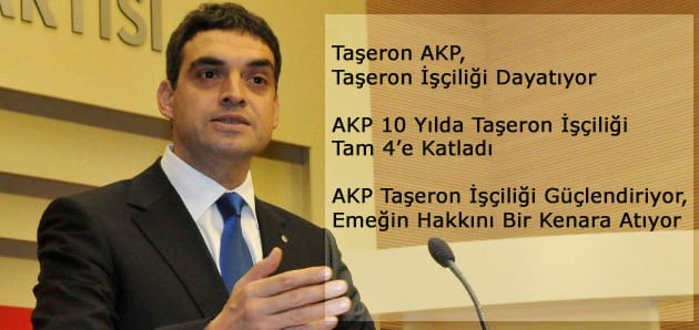 Taşeron AKP, Taşeron İşçiliği Dayatıyor
