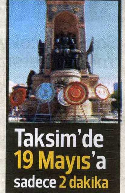 Taksim'de 19 Mayıs'a sadece 2 dakika -Radikal