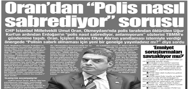 Oran'dan "Polis nasıl sabrediyor" sorusu -Yurt Gazetesi