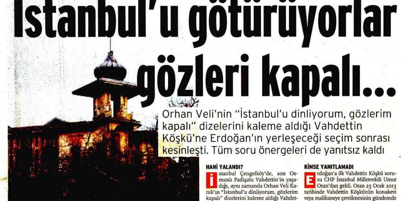 İstanbul'u Götürüyorlar Gözleri Kapalı – Birgün