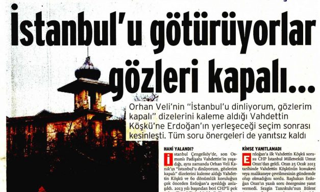 İstanbul'u Götürüyorlar Gözleri Kapalı – Birgün