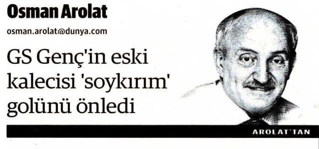 GS Genç'in eski kalecisi "soykırım " golünü önledi -Osman Arolat